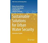 Sustainable Solutions For Urban Water Security