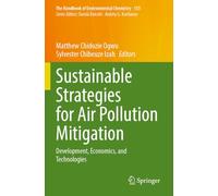 Sustainable Strategies for Air Pollution Mitigation: Development, Economics, and Technologies