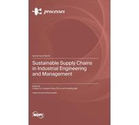 Sustainable Supply Chains In Industrial Engineering And Management