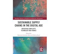 Chaînes d'approvisionnement durables à l'ère numérique – Routledge