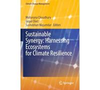 Sustainable Synergy: Harnessing Ecosystems for Climate Resilience