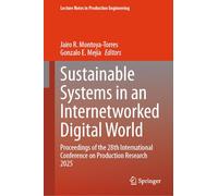 Sustainable Systems in an Internetworked Digital World: Proceedings of the 28th International Conference on Production Research 2025
