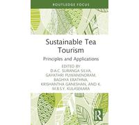 Sustainable Tea Tourism: Principles and Applications