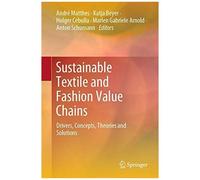Sustainable Textile And Fashion Value Chains