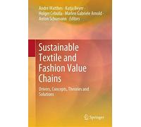 Sustainable Textile And Fashion Value Chains