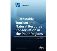 Sustainable Tourism And Natural Resource Conservation In The Polar Regions