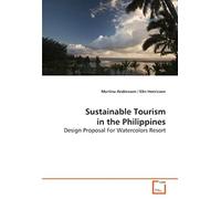 Sustainable Tourism In The Philippines: Design Proposal For Watercolors Resort