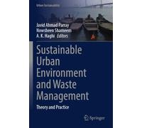 Sustainable Urban Environment and Waste Management: Theory and Practice