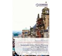 Sustainable Urban Forms: Planning and Design Strategies