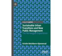 Sustainable Urban Transitions and New Public Management: The Norwegian Experience