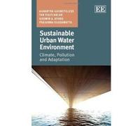 Sustainable Urban Water Environment: Climate, Pollution and Adaptation - [Livre en VO] Ashantha Goonetilleke, Tan Yigitcanlar, G A Ayoko, Prasanna Egodawatta (Auteur)
