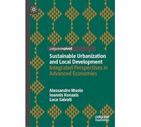 Sustainable Urbanization and Local Development: Integrated Perspectives in Advanced Economies
