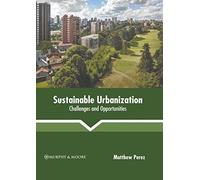 Sustainable Urbanization: Challenges And Opportunities