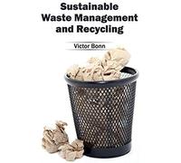Sustainable Waste Management And Recycling