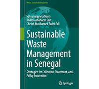 Sustainable Waste Management in Senegal: Strategies for Collection, Treatment and Policy Innovation