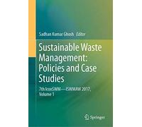 Sustainable Waste Management: Policies And Case Studies