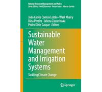 Sustainable Water Management and Irrigation Systems: Tackling Climate Change