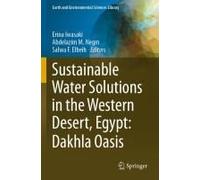 Sustainable Water Solutions In The Western Desert, Egypt: Dakhla Oasis