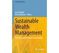 Sustainable Wealth Management: Directing Capital Towards Sustainability