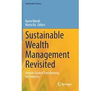Sustainable Wealth Management Revisited: Female Leaders Transforming the Industry