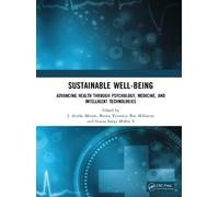 Sustainable Well-being: Advancing Health through Psychology, Medicine, and Intelligent Technologies