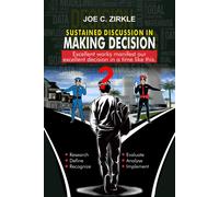 Sustained Discussion In Making Decision: Excellent Works Manifest Our Excellent Decision In A Time Like This.