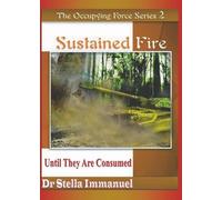 Sustained Fire: Until They Are Consumed