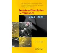 Sustained Simulation Performance 2023-2024: Proceedings of the Joint Workshop on Sustained Simulation Performance, High-Performance Computing Center ... and Tohoku University, 2023 and 2024