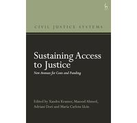 Sustaining Access to Justice: New Avenues for Costs and Funding