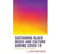Sustaining Black Music And Culture During Covid-19