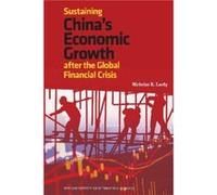 Sustaining Chinas Economic Growth After the Global Financial Crisis by Nicholas Lardy Nicholas Lardy (Auteur)