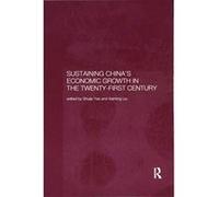 Sustaining China's Economic Growth in the Twenty-first Century (Routledge Studies on the Chinese Economy) - [Version Originale] Inconnu (Auteur)