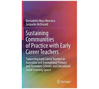 Sustaining Communities Of Practice With Early Career Teachers