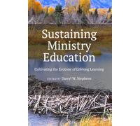 Sustaining Ministry Education: Cultivating the Ecotone of Lifelong Learning