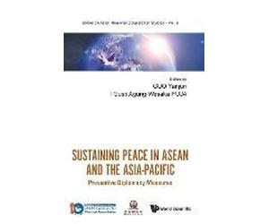 Sustaining Peace In Asean And The Asia-Pacific