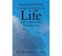 Sustaining Self-Help Groups For Quality Of Life And Community Development