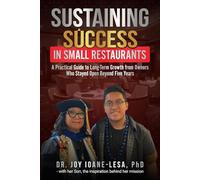 Sustaining Success in Small Restaurants: A Practical Guide to Long-Term Growth from Owners Who Stayed Open Beyond Five Years