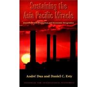 Sustaining The Asia Pacific Miracle - Environmental Protection And Economic Integration