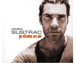 Sustrac, Didier - Je Chante Un Air