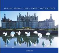 Susumu Shingu, Une Utopie D?Aujourd?Hui - Domaine National De Chambord, 6 Octobre 2019 - 15 Mars 2020