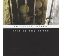 Sutcliffe Jugend - This is The Truth [Import]