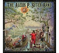 Suter, Alexis P. -Band- - Love the Way You Roll