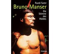 Suter, R: Bruno Manser