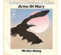 Sutherland Brothers & Quiver - Arms Of Mary / We Get Along [Vinyl Single 7'']