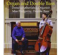 Sutherland, Donald / Podgorny, Mas - Organ & Double Bass