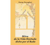 Sūtra de la Vida Ilimitada dicho por el Buda
