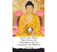 Sutra dos Votos Meritórios do Tathagata da Luz Lapidária de Médico