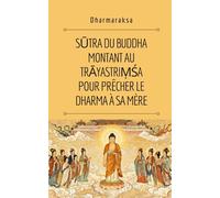 Sūtra du Buddha montant au Trāyastriṃśa pour prêcher le Dharma à sa mère