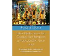 Sutra Taoísta de los Tres Oficiales Para Bendición y Protección(San Guan Jing): El segundo de los cuatro sutras fundamentales del taoísmo