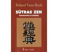 Sûtras zen : Commentés et chantés (CD) Roland Yuno Rech (Auteur)